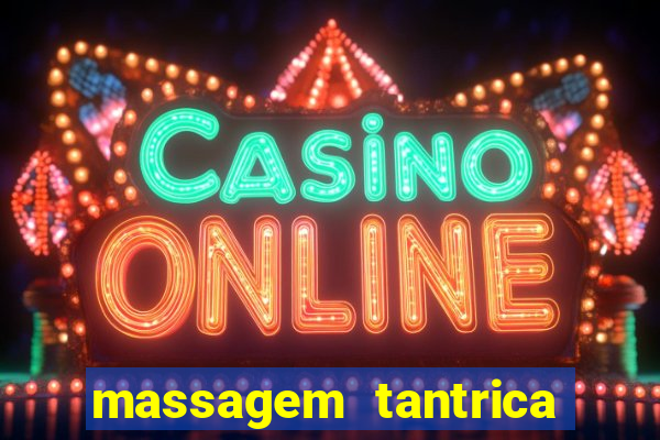 massagem tantrica porto alegre